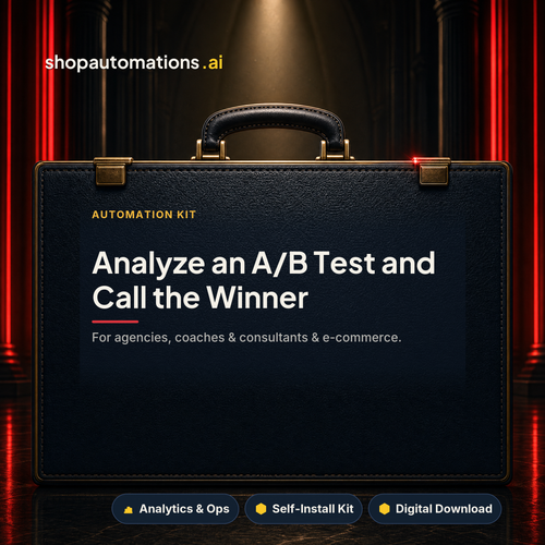 Analyze an A/B Test and Call the Winner. For agencies, coaches & consultants & e-commerce. Analytics & Ops self-install kit card.