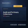 Audit and Fix Empty Collections