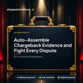 Auto-Assemble Chargeback Evidence and Fight Every Dispute