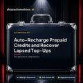 Auto-Recharge Prepaid Credits and Recover Lapsed Top-Ups