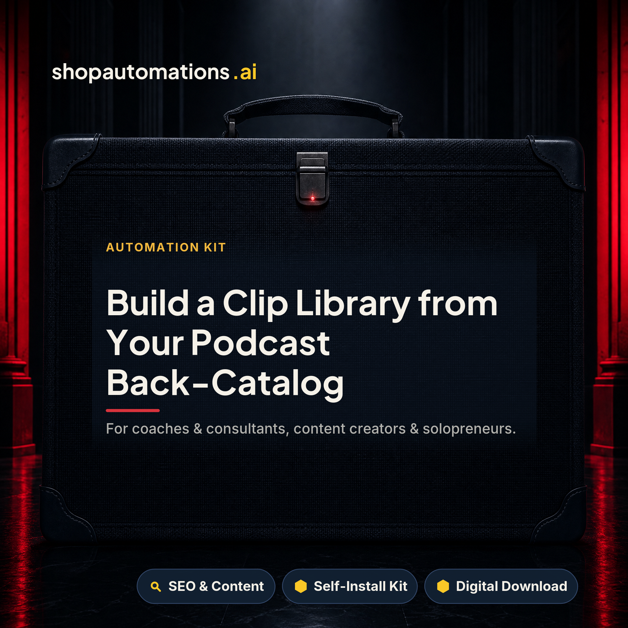 Build a Clip Library from Your Podcast Back-Catalog. For coaches & consultants, content creators & solopreneurs. SEO & Content self-install kit card.