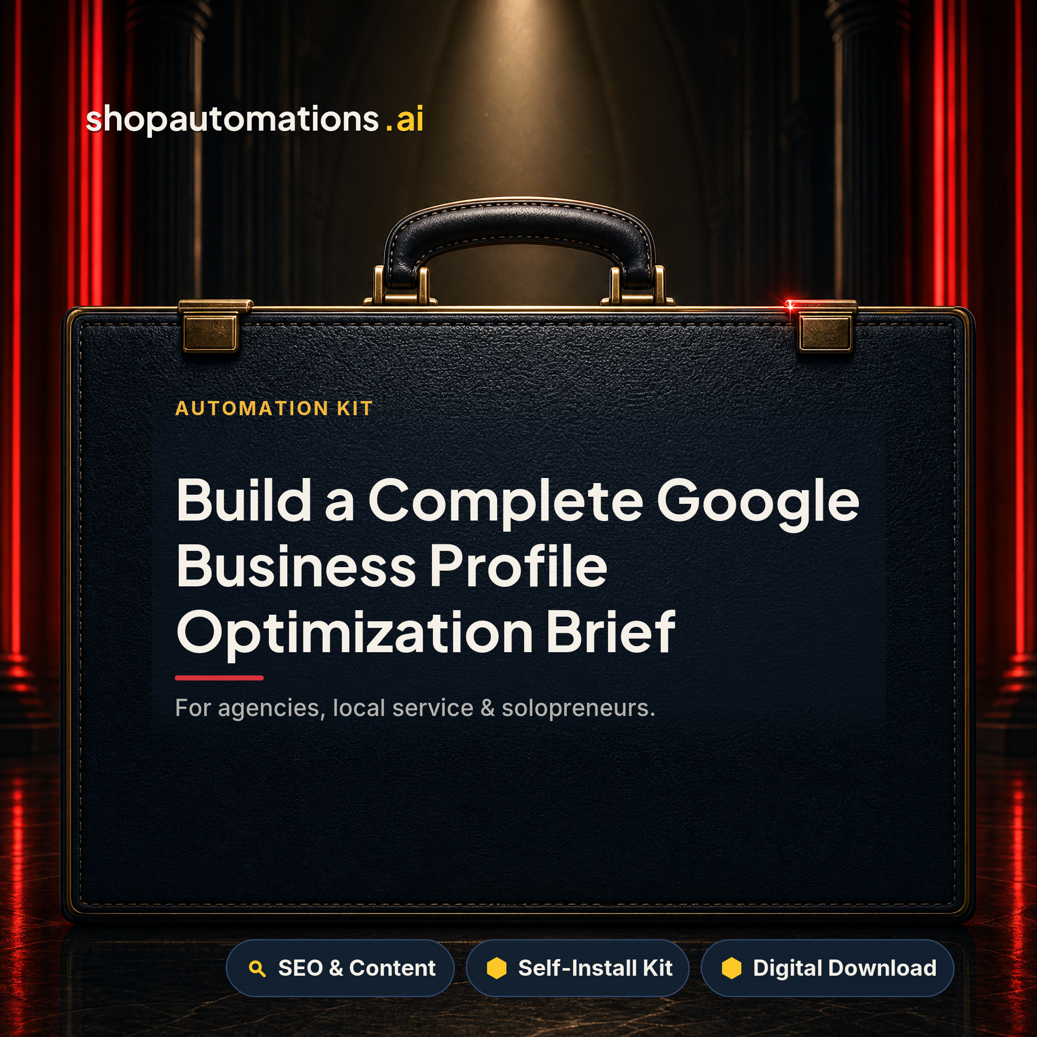 Build a Complete Google Business Profile Optimization Brief. For agencies, local service & solopreneurs. SEO & Content self-install kit card.