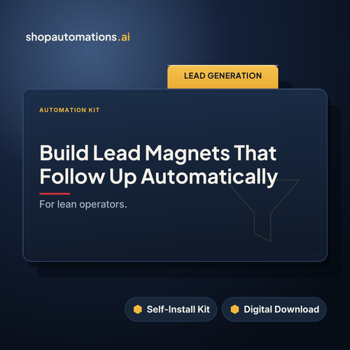 Build Lead Magnets That Follow Up Automatically