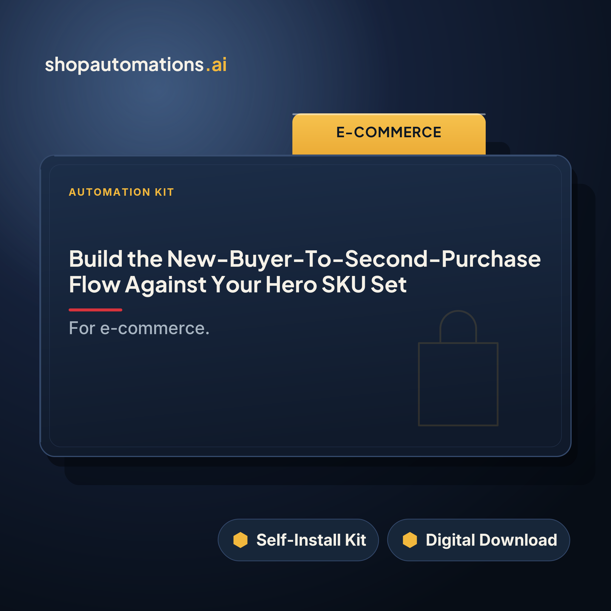 Build the New-Buyer-To-Second-Purchase Flow Against Your Hero SKU Set