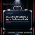 Chase Cold Quotes to a Yes or No Automatically