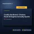 Codify the Brand-Citation Hook AI Engines Actually Quote