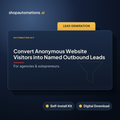 Convert Anonymous Website Visitors into Named Outbound Leads