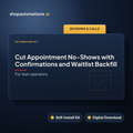 Cut Appointment No-Shows with Confirmations and Waitlist Backfill