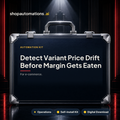 Detect Variant Price Drift Before Margin Gets Eaten