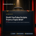 Draft YouTube Scripts From a Topic Brief. For coaches & consultants, content creators & solopreneurs. Content self-install kit card.