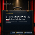 Generate Tested Ad Copy Variations in Minutes. For agencies, content creators, e-commerce owners & solopreneurs. Content self-install kit card.
