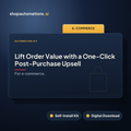 Lift Order Value with a One-Click Post-Purchase Upsell