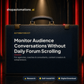 Monitor Audience Conversations Without Daily Forum Scrolling. For agencies, coaches & consultants, content creators & solopreneurs. Research self-install kit card.