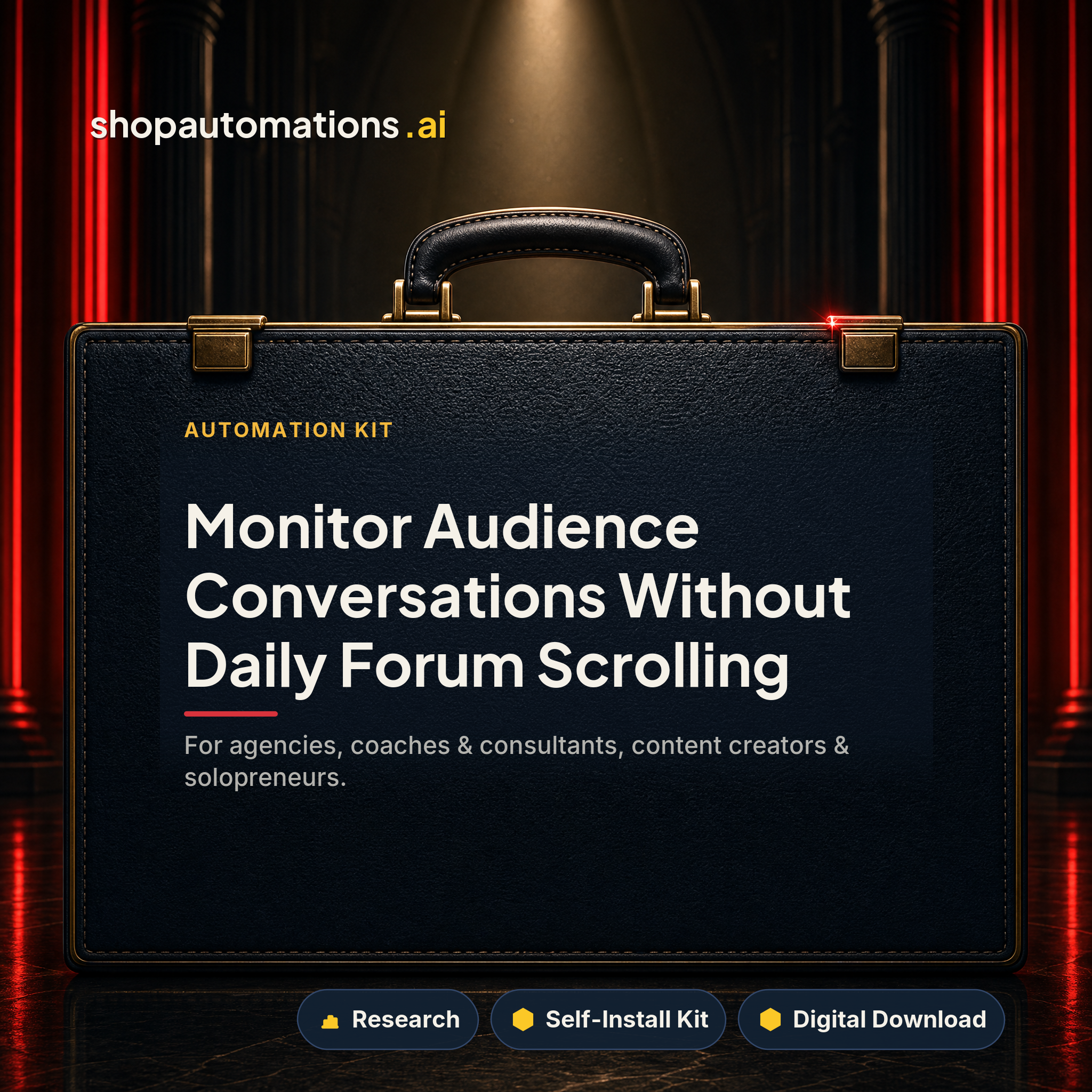 Monitor Audience Conversations Without Daily Forum Scrolling. For agencies, coaches & consultants, content creators & solopreneurs. Research self-install kit card.