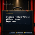 Onboard Multiple Vendors Without Manual Repetition. For agencies, coaches & consultants, local service & solopreneurs. Operations self-install kit card.