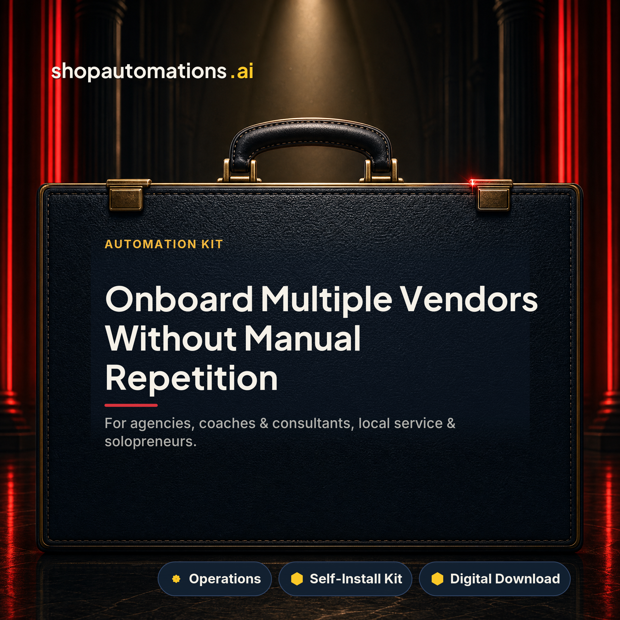 Onboard Multiple Vendors Without Manual Repetition. For agencies, coaches & consultants, local service & solopreneurs. Operations self-install kit card.