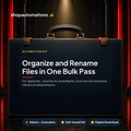 Organize and Rename Files in One Bulk Pass. For agencies, coaches & consultants, local service business owners & solopreneurs. Admin + Execution self-install kit card.