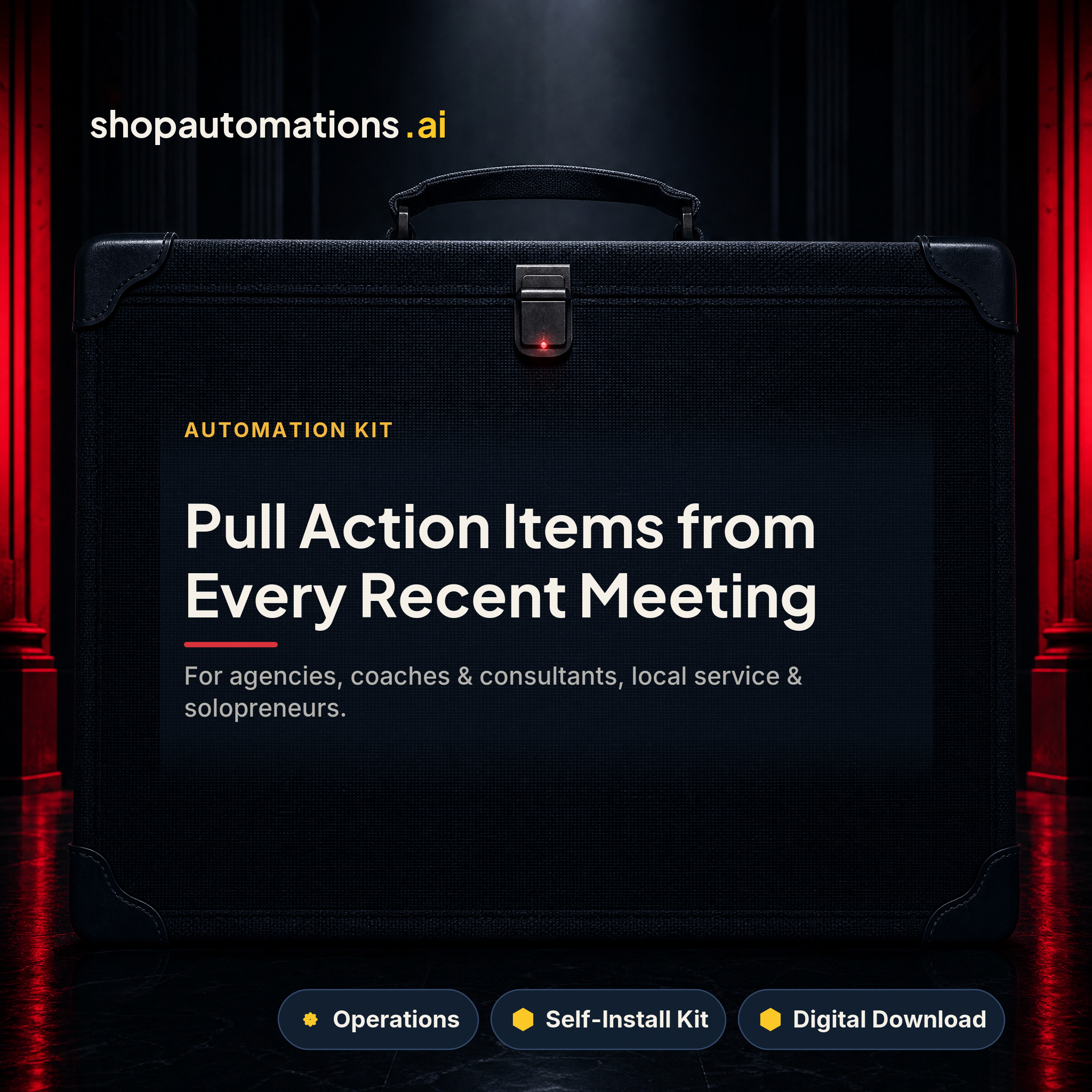 Pull Action Items from Every Recent Meeting. For agencies, coaches & consultants, local service & solopreneurs. Operations self-install kit card.