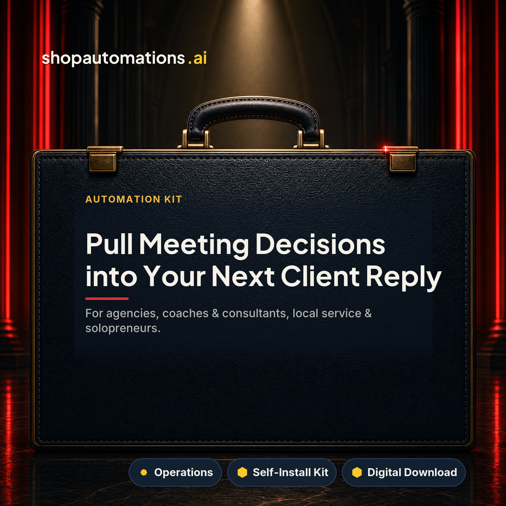 Pull Meeting Decisions into Your Next Client Reply. For agencies, coaches & consultants, local service & solopreneurs. Operations self-install kit card.