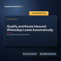 Qualify and Route Inbound WhatsApp Leads Automatically