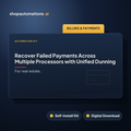 Recover Failed Payments Across Multiple Processors with Unified Dunning
