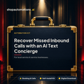 Recover Missed Inbound Calls with an AI Text Concierge