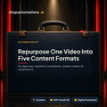 Repurpose One Video Into Five Content Formats. For agencies, coaches & consultants, content creators & solopreneurs. Content self-install kit card.
