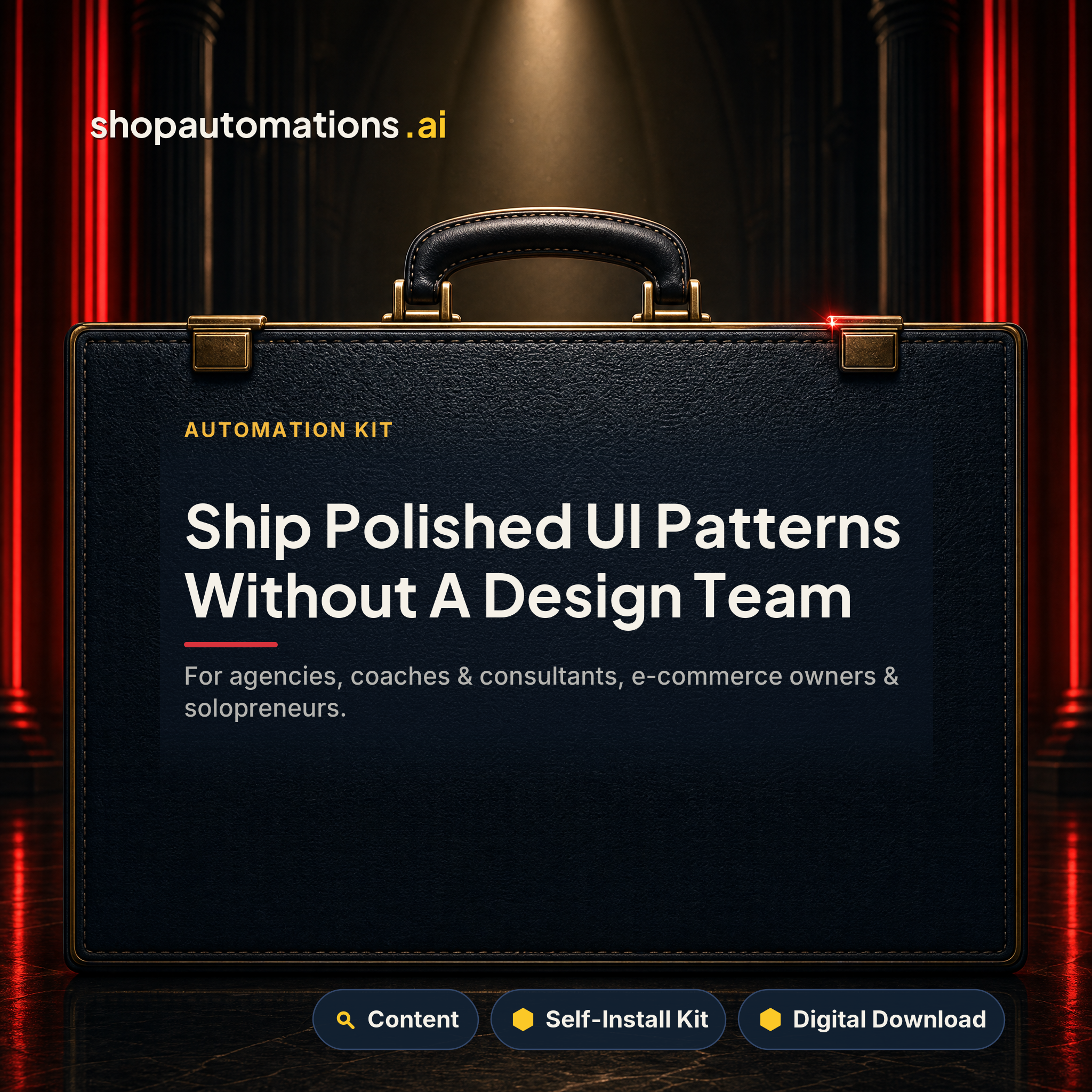 Ship Polished UI Patterns Without A Design Team. For agencies, coaches & consultants, e-commerce owners & solopreneurs. Content self-install kit card.