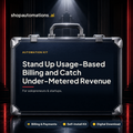 Stand Up Usage-Based Billing and Catch Under-Metered Revenue