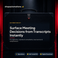 Surface Meeting Decisions from Transcripts Instantly. For agencies, coaches & consultants, local service & solopreneurs. Operations self-install kit card.