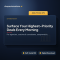 Surface Your Highest-Priority Deals Every Morning