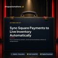 Sync Square Payments to Live Inventory Automatically. For e-commerce owners, local service business owners & solopreneurs. Admin + Execution self-install kit card.