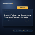 Trigger Follow-Up Sequences from Real Contact Behavior