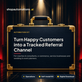 Turn Happy Customers into a Tracked Referral Channel